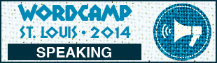 I'm Speaking at WordCamp St. Louis March 1st 2014